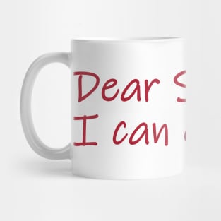 Dear Santa Mug